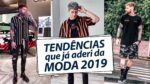Quais TENDÊNCIAS da MODA 2019 eu aderi pro meu Visual? E você? | Coloral Macho Moda
