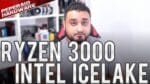 RYZEN 3000 e Intel IceLake 10nm chegando no mercado mobile – E para desktop….