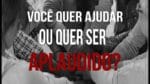 VOCÊ QUER AJUDAR OU QUER SER APLAUDIDO? (MOTIVAÇÃO)