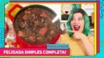 A FEIJOADA MAIS SIMPLES DO MUNDO – Como Fazer Feijoada Completa Passo a Passo | RM 448