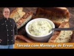 A Melhor Torrada com Manteiga de Ervas – Chef Taico