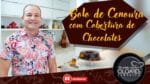BOLO DE CENOURA COM CHOCOLATE NA COZINHA COM OLOARES FERREIRA2