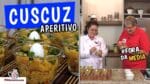 Como Fazer Cuscuz Aperitivo – TvChurrasco
