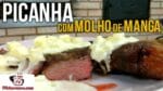 Como Fazer Picanha com Molho de Manga – Tv Churrasco