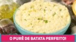 COMO FAZER PURÊ DE BATATA PERFEITO! 2 Receitas e dicas para deixar o purê mais gostoso | Me Ajuda Gi