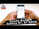 Conta Google Samsung Galaxy S7, S7 EDGE, Desbloquear, Restaurar