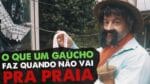 Gaudêncio – O que um Gaúcho faz quando não vai pra praia