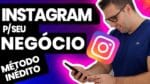 INSTAGRAM PARA SEU NEGÓCIO | Método Incrível Para Seu INSTAGRAM Bombar