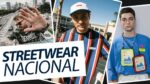 Marcas Nacionais de STREETWEAR que VOCÊ precisa conhecer AGORA!