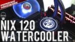 Teste – Watercooler PCYes NIX 120 RGB com I5 8600K e R5 2600x (Comparação Maelstrom 120T)