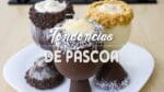 3 RECEITAS DE OVOS DE PÁSCOA DE POTE | OVOS DE COLHER | Gabriel Freitas |
