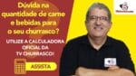 Calculo para Churrasco – Tv Churrasco