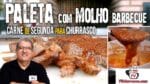 Carne de Segunda para Churrasco – Churrasco de Paleta com Molho Barbecue – Tv Churrasco
