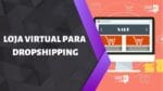 Onde criar loja virtual para DropShipping NACIONAL | Cadastre o CEP do fornecedor