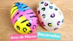 OVOS DE PÁSCOA DECORADOS ( FÁCIL E LINDO) | CAKEPEDIA