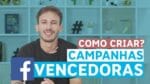 TRÁFEGO NO FACEBOOK: COMO ESTRUTURAR CAMPANHAS VENCEDORAS
