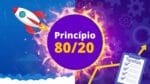Triplique Sua Produtividade Com o Princípio de Pareto 80/20