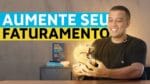 5 IDEIAS PARA AUMENTAR FATURAMENTO COM TICKET MÉDIO