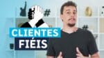 A IMPORTÂNCIA DA FIDELIZAÇÃO DE CLIENTES