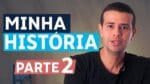 BRUNO DE OLIVEIRA: HISTÓRIA DO ZERO AO SUCESSO [Parte 2]