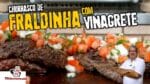 Churrasco de Fraldinha com Vinagrete – TvChurrasco