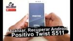 Como Recuperar, Atualizar Android Positivo Twist S511, Passo a passo