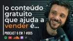 O CONTEÚDO RAIZ VS O NUTELLA | PODCAST 6 EM 7  #005