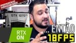 Ray Tracing chegou para GTX, mas… é MUITO pesado (como eu já esperava)