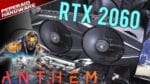 Teste – DLSS em Anthem com RTX 2060 6GB / I5 8600K / 1080p 1440p 2160p (Ultra)