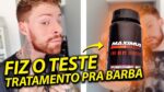Testei o MAXIMUS BEARD, ele funciona? Preenche as Falhas da Barba? O que achei do Tratamento?