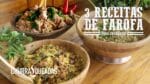 3 Receitas de Farofa para Churrasco I Churrasqueadas