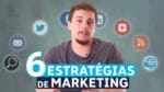 6 ESTRATÉGIAS DE MARKETING PARA ECOMMERCE