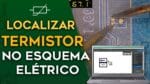 APRENDA A LOCALIZAR UM TERMISTOR E DESCOBRIR SEU VALOR UTILIZANDO O ESQUEMA ELÉTRICO. (samsung).