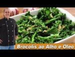 Brócolis ao Alho e Óleo – Chef Taico
