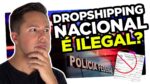 Dropshipping Nacional É Ilegal? Crime? É Confiável? Vale a Pena? [TUDO Sobre Nota Fiscal e Registro]