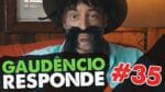 Gaudencio Responde  #35