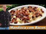 Mandioca com Bacon – Chef Taico
