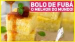 O MELHOR BOLO DE FUBÁ CREMOSO DO MUNDO! FÁCIL E SEM LIQUIDIFICADOR | Receitas de Minuto 472