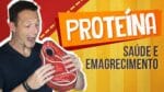 PROTEÍNA  | O Maior SEGREDO Para Saúde e Emagrecimento