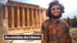 TRADIÇÃO LIBANESA: A COMIDA, A CULTURA E OS DOCES ÁRABES | Viagem Líbano | Mohamad Hindi