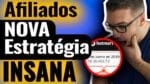 AFILIADOS – Nova Estratégia INSANA Para Vender Todos os Dias na Monetizze e Hotmart