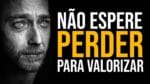 AS PESSOAS SÓ DÃO VALOR ÀS COISAS QUANDO PERDEM | Nando Pinheiro