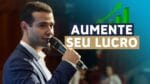 COMO AUMENTAR A LUCRATIVIDADE DO SEU NEGÓCIO | EVITE AS 3 ARMADILHAS
