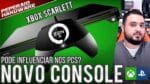 Como XBOX Scarlett e PS5 com RYZEN 3000, Navi e Ray Tracing podem influenciar na indústria dos PCs?