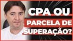CPA DESEJADO OU PARCELA DE SUPERAÇÃO: QUAL VENDE MAIS?