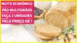 Economize MUITO fazendo PÃO MULTIGRÃOS CASEIRO! Faça 2 pães pelo preço de 1 | Receita | Me Ajuda Gi