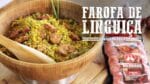 Farofa de Linguica com Pimenta Biquinho I Churrasqueadas