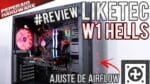 O Liketec W1 Hells Red pode ser melhor com um ajuste de Airflow / Case de R$ 270 com vidro e 4 fans