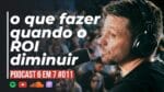 O MEDO IRRACIONAL DO CRESCIMENTO | PODCAST 6 EM 7  #011