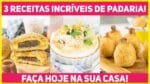 3 RECEITAS DELICIOSAS de PADARIA PARA VOCÊ FAZER EM CASA! Receitas de Minuto